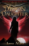  Leena Maria - Moon Daughter - Nephilim Quest, #2.