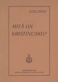 Pekka Ervast - Mitä on kristinusko?.