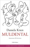 Daniela Krien - Muldental.