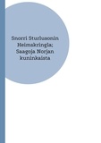 Petri Luosto - Snorri Sturlusonin Heimskringla; Saagoja Norjan kuninkaista.