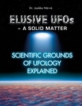 Jaakko Närvä - Elusive UFOs - a Solid Matter - Scientific Grounds of Ufology Explained.