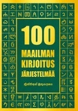 Kristian Muthugalage - 100 Maailman kirjoitusjärjestelmää.