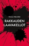Kimmo Männikkö - Rakkauden laavakellot.