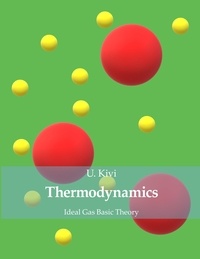 U. Kivi - Thermodynamics - Ideal Gas Basic Theory.