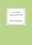 Matti Helelä - Organizational Poetry - Flourishing Business.