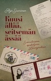 Arja Saarinen - Kuusi ällää, seitsemän ässää - Suomalaisena opiskelijana Leningradissa.