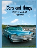 Seppo Brand - Cars and things - Photo album Seppo Brand.