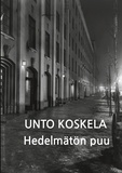 Unto Koskela et Juha Järvelä - Hedelmätön puu.