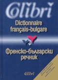 Ilka Atanassova et Anka Boïtcheva - Dictionnaire français-bulgare.
