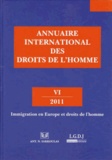Pierre Lambert et Petros-J Pararas - Annuaire international des droits de l'homme - Volume 6, Immigration en Europe et droits de l'homme.