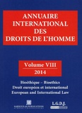 Pierre Lambert et Petros-J Pararas - Annuaire international des droits de l'homme - Volume 8, Bioéthique, Droit européen et international.