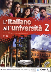 Matteo La Grassa et Marcella Delitala - L'Italiano All'Università 2 - Corso di lingua per studenti stranieri B1-B2. 1 CD audio