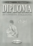 Anna Moni et Maria-Angela Rapacciuolo - Diploma di lingua italiana - Chiavi.