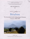 Christina Kokkinia - Boubon - The Inscriptions and Archaeological Remains - A Survey 2004-2006.