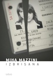 Miha Mazzini - Izbrisana.