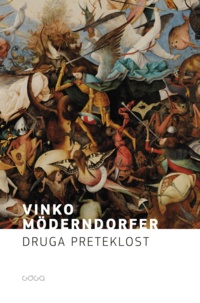 Vinko Möderndorfer - Druga preteklost.