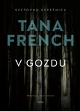 Tana French et Maja Novak - V gozdu.