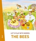 Ivan Esenko et Alenka Vuk Trotovšek - Let's play with words… The Bees - The essential vocabulary.