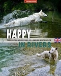  Guardians of the Earth tribe - Happy in Rivers - The Happy Journey, #5.