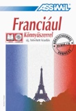 Assimil - Franciaul könnyüszerrel - Uj, bovitett kiadas. 4 CD audio