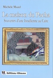 Michèle Mazel - La maison du Pacha - Souvenirs d'une Israélienne au Caire.