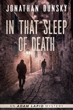  Jonathan Dunsky - In That Sleep of Death - Adam Lapid Mysteries, #8.
