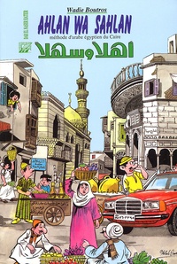 Wadie Boutros - Ahlan Wa Sahlan - Méthode d'arabe égyptien du Caire. 1 CD audio