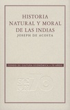 Joseph De Acosta - Historia Natural y moral de las indias.