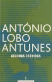 António Lobo Antunes - Algumas Cronicas.