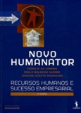 Pedro B. da Camara et Paulo Balreira Guerra - Novo Humanator - Recursos humanos e sucesso empresarial.