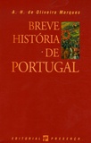 A-H de Oliveira Marques - Breve historia de Portugal.