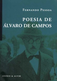 Fernando Pessoa - Poesia de Alvaro de Campos.