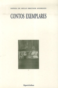 Sophia de Mello Breyner - Contos exemplares - Edition en langue portugaise.