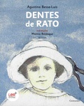 Agustina Bessa-Luis et Monica Baldaque - Dentes de Rato.