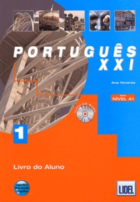 Ana Tavares - Português XXI 1 - Livro do aluno + Caderno de exercicios, 2 volumes. 1 CD audio