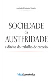 António Casimiro Ferreira - Sociedade da Austeridade - e direito do trabalho de exceção.