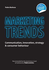 Pedro Barbosa - Marketing Trends - Communication, innovation, strategy & consumer behaviour.