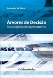 Eduardo Sá Silva - Árvores de Decisão nos projetos de investimento.