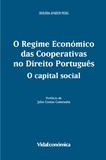 Deolinda Aparício Meira - O Regime Económico das Cooperativas no Direito Português: O Capital Social.