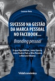 Leonor Reis - Sucesso na gestão da marca pessoal no Facebook… - Branding pessoal.