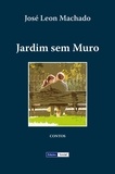 José Leon Machado - Jardim sem Muro.