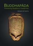  Jacques de Guerny - Buddhapada: Following the Buddha’s Footprints.