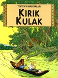  Hergé - Tenten'in Maceralari Tome 5 : Kirik kulak.