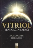 Arda Ongören et Berk Yüksel - Vitriol - Yeni çagin safagi.