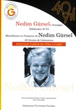 Seza Yilancioglu - Miscellanées en l'honneur de Nedim Gürsel - 40 années de littérature.