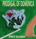  Vince Arnold Savarin - Prodigal of Dominica - PRODIGAL OF DOMINICA.