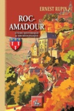 Ernest Rupin - Roc-Amadour, étude historique et archéologique.