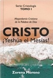  Zorena Moreno - Cristo ¡Yeshúa el Mesías!: Mayordomía Cristiana de la Palabra de Dios - 2, #1.