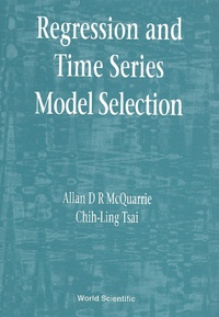 Allan-D.R. McQuarrie et Chih-Ling Tsai - Regression and Time Series Model Selection.