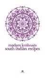  Ambrose Krishnan et  Padma Krishnan - Madam Krishnan’s South Indian Recipes - Heritage Cookbook, #4.
